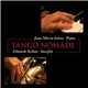 Juan María Solare, Eduardo Kohan - Tango Nómade